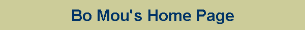 Bo Mou's Home Page