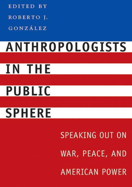 Anthropologists in the Public Sphere
