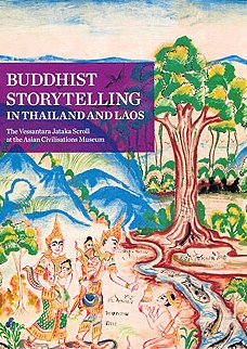 Buddhist Storytelling in Thailand and Laos: The Vessantara Jataka Scroll