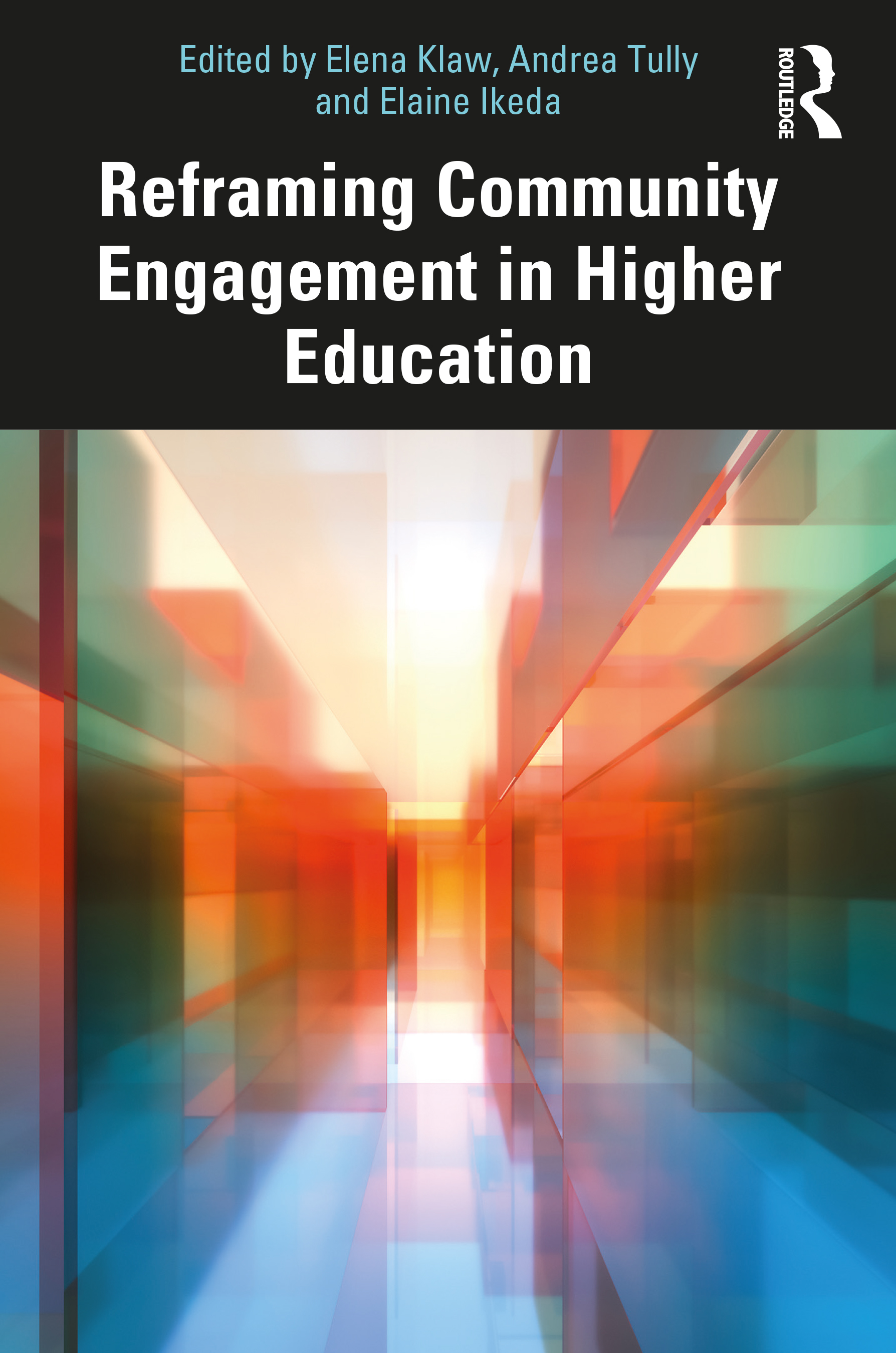 Book Cover for "Reframing Community Engagement in Higher Education"