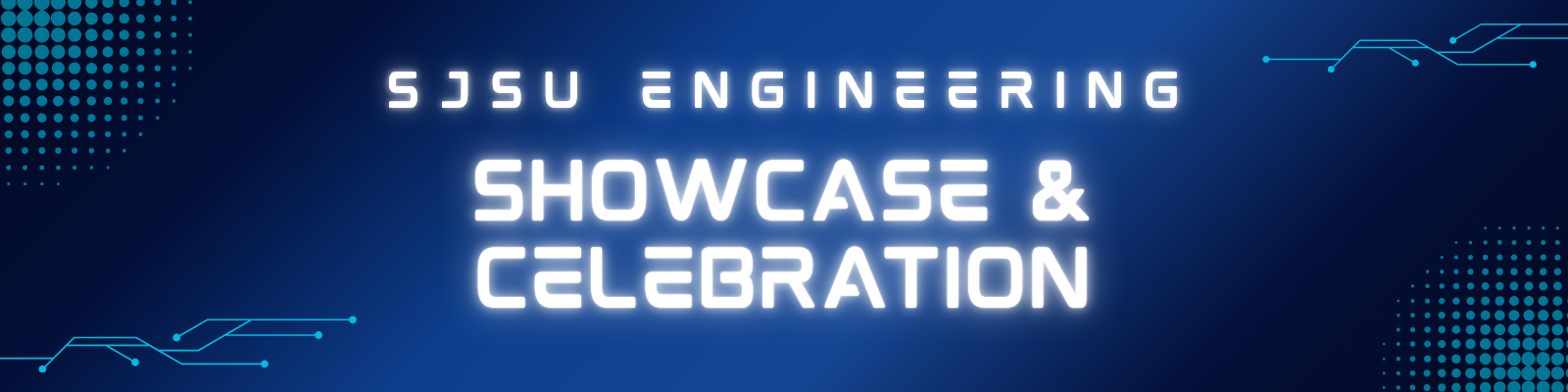 SJSU Engineering Showcase & Celebration