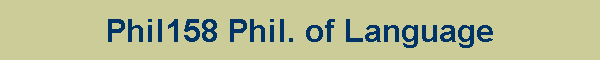 Phil158 Phil. of Language