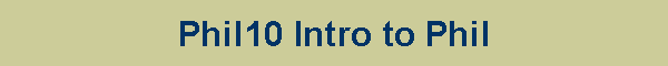 Phil10 Intro to Phil