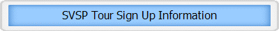 SVSP Tour Sign Up Information