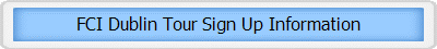 FCI Dublin Tour Sign Up Information