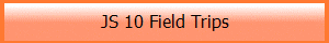 JS 10 Field Trips