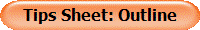 Tips Sheet: Outline