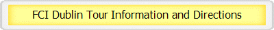 FCI Dublin Tour Information and Directions