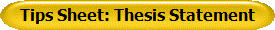 Tips Sheet: Thesis Statement