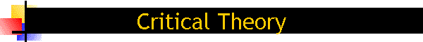 Critical Theory