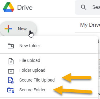 Google Drive with the option to either Secure File Upload or create a Secure Folder.