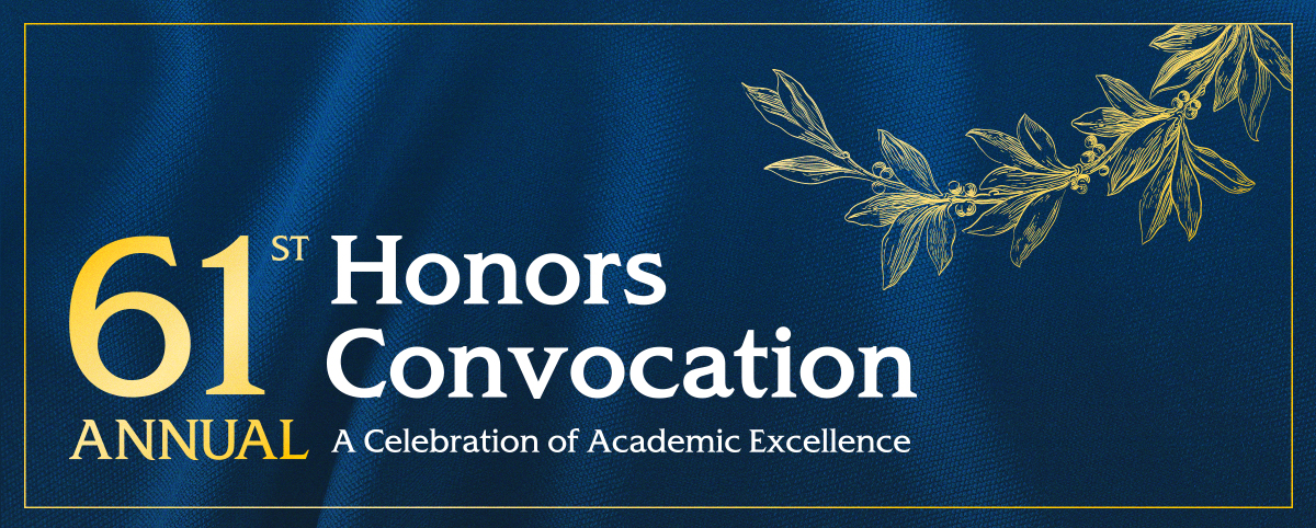 61st Annual Honors Convocation: A Celebration of Academic Excellence.