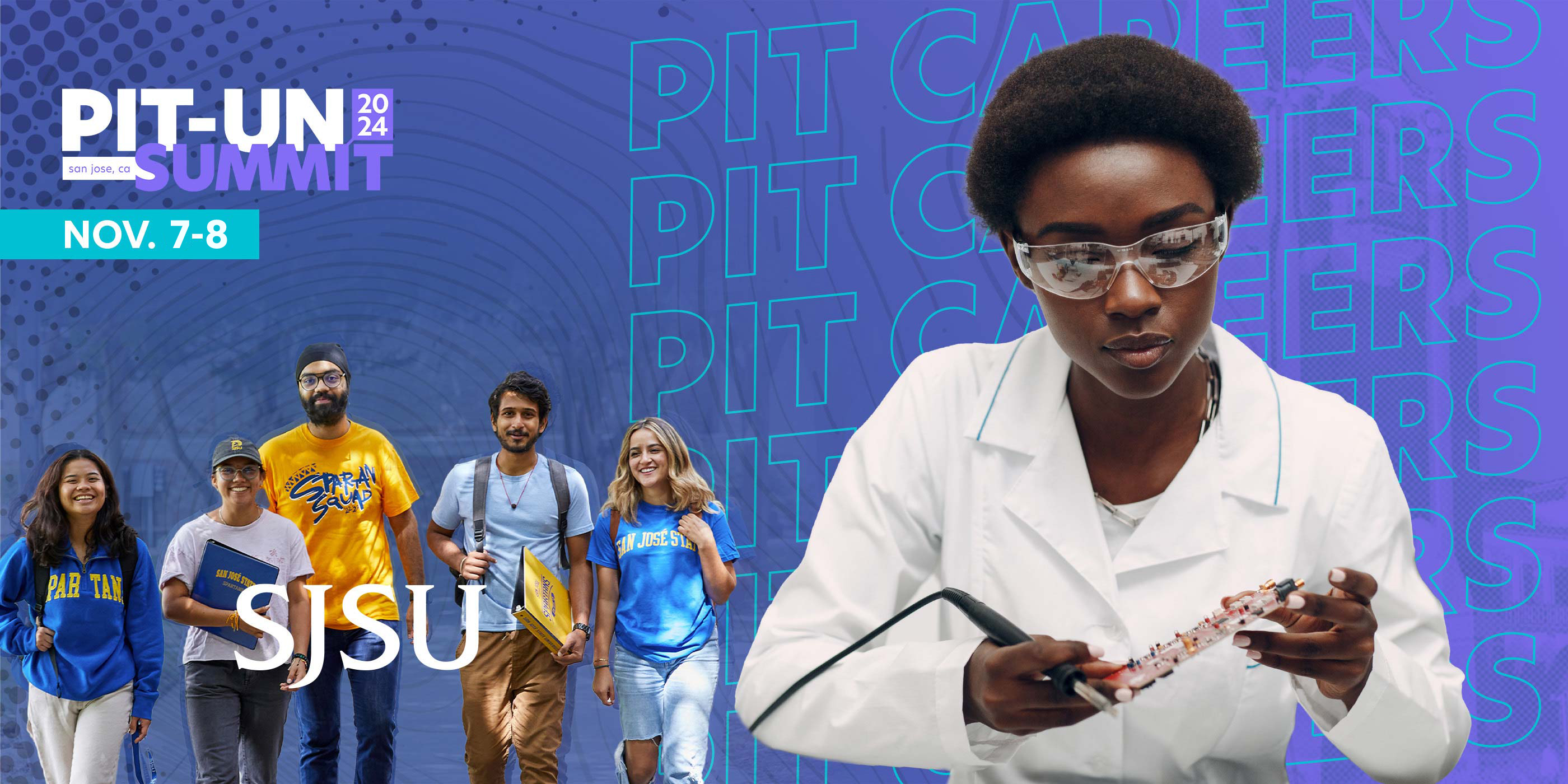 PIT-UN Summit 2025, Nov. 6-8, with students in SJSU gear and a student in a lab coat working.