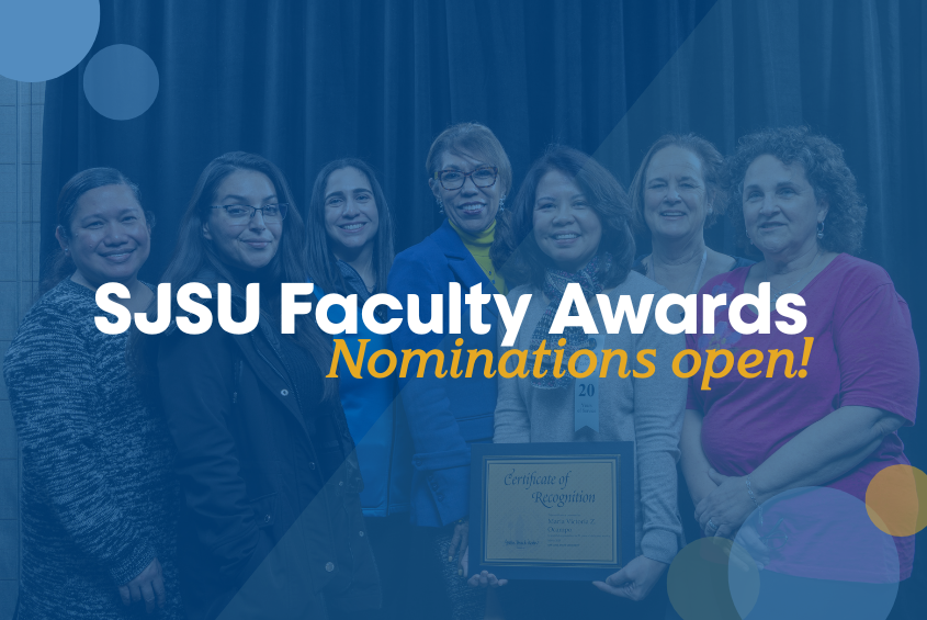 2025 Nominations Open for SJSU Research Foundation Early Career Investigator Awards and Industry-Sponsored Researcher Award.