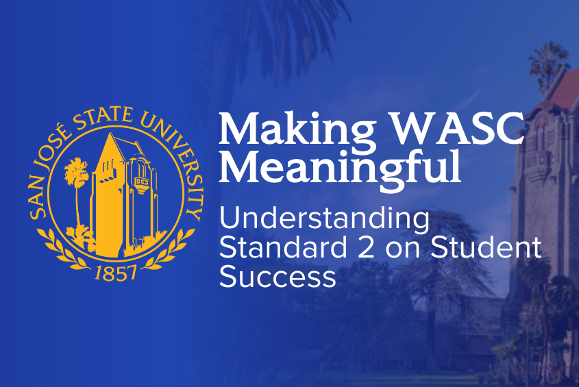 Making WASC Accreditation Meaningful: Understanding Standard 2 Supporting Student Success
