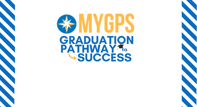 My Graduation Pathway to Success (MyGPS)